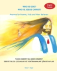 Who is God? Who is Jesus Christ? Bilingual English and Turkish - Answers for Parents, Kids and New Believers - Book