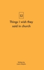 Things I wish they said in church - Book