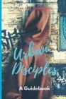 Urban Disciples : Revised - Book