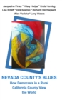 Nevada County's Blues : How Democrats in a Rural California County View the World - Book