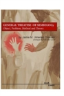 General Treatise on Semiology : Object, Problem, Method and Theory - Book