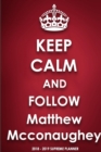 Keep Calm and Follow Matthew McConaughey - Book