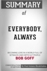 Summary of Everybody, Always by Bob Goff : Conversation Starters - Book