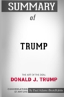 Summary of Trump : The Art of the Deal by Donald J. Trump and Tony Schwartz: Conversation Starters - Book