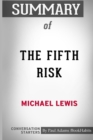 Summary of the Fifth Risk by Michael Lewis : Conversation Starters - Book