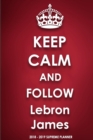 Keep Calm and Follow Lebron James - Book