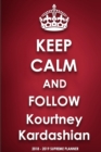 Keep Calm and Follow Kourtney Kardashian - Book
