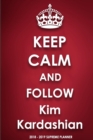 Keep Calm and Follow Kim Kardashian - Book