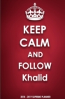 Keep Calm and Follow Khalid - Book