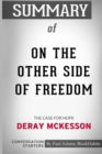 Summary of on the Other Side of Freedom : The Case for Hope by Deray McKesson: Conversation Starters - Book