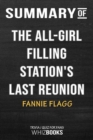 Summary of the All-Girl Filling Station's Last Reunion : A Novel: Trivia/Quiz for Fans - Book