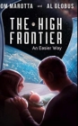 The High Frontier : An Easier Way - Book