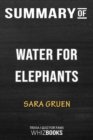 Summary of Water for Elephants : A Novel: Trivia/Quiz for Fans - Book