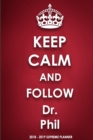 Keep Calm and Follow Dr. Phil 2018-2019 Supreme Planner - Book