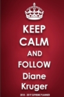Keep Calm and Follow Diane Kruger 2018-2019 Supreme Planner - Book