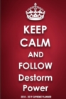 Keep Calm and Follow Destorm Power 2018-2019 Supreme Planner - Book