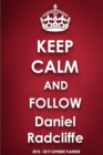 Keep Calm and Follow Daniel Radcliffe 2018-2019 Supreme Planner - Book
