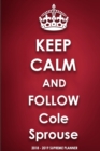 Keep Calm and Follow Cole Sprouse 2018-2019 Supreme Planner - Book
