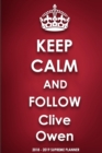 Keep Calm and Follow Clive Owen 2018-2019 Supreme Planner - Book