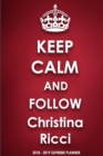 Keep Calm and Follow Christina Ricci 2018-2019 Supreme Planner - Book