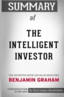 Summary of the Intelligent Investor : The Definitive Book on Value Investing by Benjamin Graham: Conversation Starters - Book