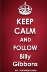 Keep Calm and Follow Billy Gibbons 2018-2019 Supreme Planner - Book