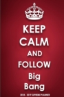 Keep Calm and Follow Big Bang 2018-2019 Supreme Planner - Book