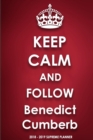 Keep Calm and Follow Benedict Cumberb 2018-2019 Supreme Planner - Book