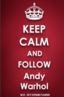 Keep Calm and Follow Andy Warhol 2018-2019 Supreme Planner - Book