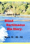 Blind Bartimaeus His Story. - Book