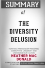 Summary of The Diversity Delusion by Heather Mac Donald : Conversation Starters - Book