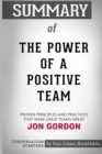 Summary of The Power of a Positive Team by Jon Gordon : Conversation Starters - Book