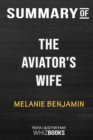 Summary of The Aviator's Wife : A Novel: Trivia/Quiz for Fans - Book