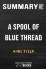 Summary of A Spool of Blue Thread : A Novel: Trivia/Quiz for Fans - Book