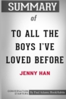 Summary of To All The Boys I've Loved Before by Jenny Han : Conversation Starters - Book