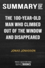 Summary of The Hundred-Year-Old Man Who Climbed Out of the Window and Disappeared : Trivia/Quiz for Fans - Book