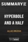 Summary of Hyperbole and a Half : Unfortunate Situations, Flawed Coping Mechanisms, Mayhem, and Other Things That Happen - Book