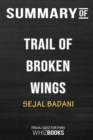 Summary of Trail of Broken Wings : Trivia/Quiz for Fans - Book
