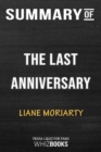 Summary of The Last Anniversary : A Novel: Trivia/Quiz for Fans - Book