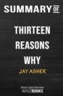 Summary of Thirteen Reasons Why : Trivia/Quiz for Fans - Book