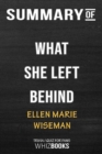 Summary of What She Left Behind : Trivia/Quiz for Fans - Book