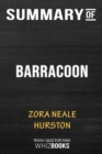Summary of Barracoon : The Story of the Last Black Cargo: Trivia/Quiz for Fans - Book