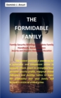 The Formidable Family : Family Security Briefing: Complete Family Handbook, Second Edition - Book