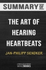 Summary of the Art of Hearing Heartbeats : Trivia/Quiz for Fans - Book