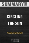 Summary of Circling the Sun : A Novel: Trivia/Quiz for Fans - Book
