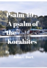 Psalm 49 : A psalm of the Korahites. - Book