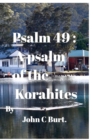 Psalm 49 : A psalm of the Korahites. - Book