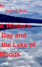 A Winter's Day and the Lake of Moods. - Book