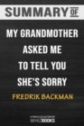 Summary of My Grandmother Asked Me to Tell You She's Sorry : Trivia/Quiz for Fans - Book