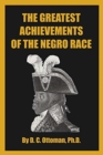 The Greatest Achievements of the Negro Race - Book